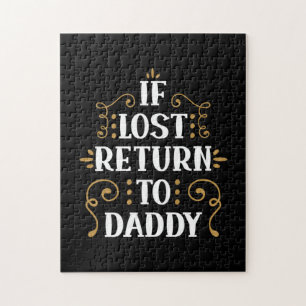Grandpa Gift If Lost Return To Daddy Jigsaw Puzzle