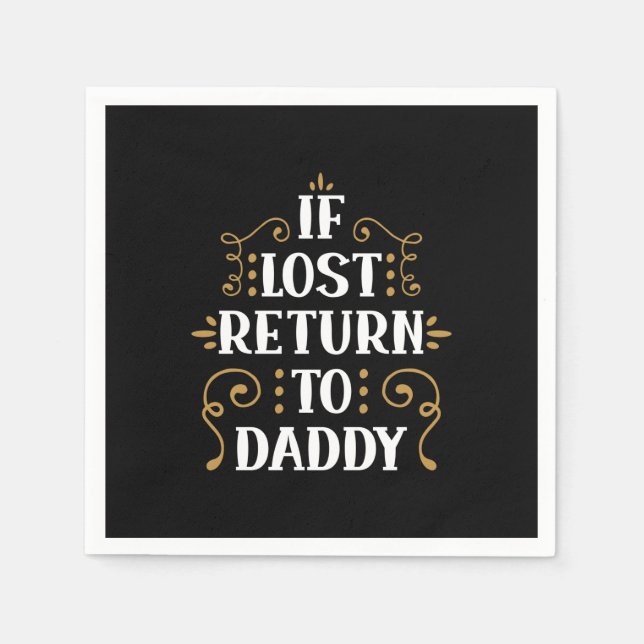 Grandpa Gift | If Lost Return To Daddy Napkin (Front)