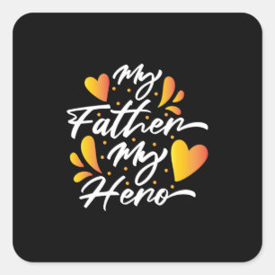 Grandpa Gift My Father My Hero Square Sticker