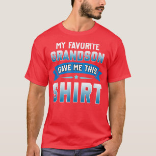 Grandpa Grandma Papa Nana My Favourite Grandson Ga T-Shirt