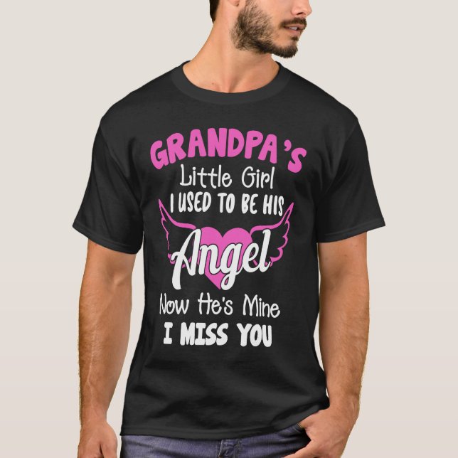 Grandpa  Grandpa's Little Girl I Used To Be His An T-Shirt (Front)