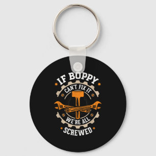 Grandpa - If Boppy Can't Fix It We're All Screwed  Key Ring