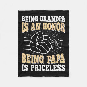 Grandpa Is An Honour Being Papa Is Priceless Dad F Fleece Blanket