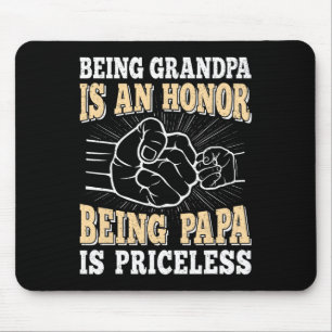 Grandpa Is An Honour Being Papa Is Priceless Dad F Mouse Mat
