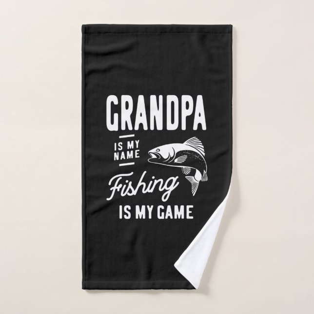 Grandpa Is My Name Fishing Is My Game Gift Hand Towel (Hand Towel)