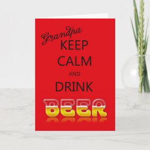 Grandpa, Keep calm and drink beer birthday card. Card