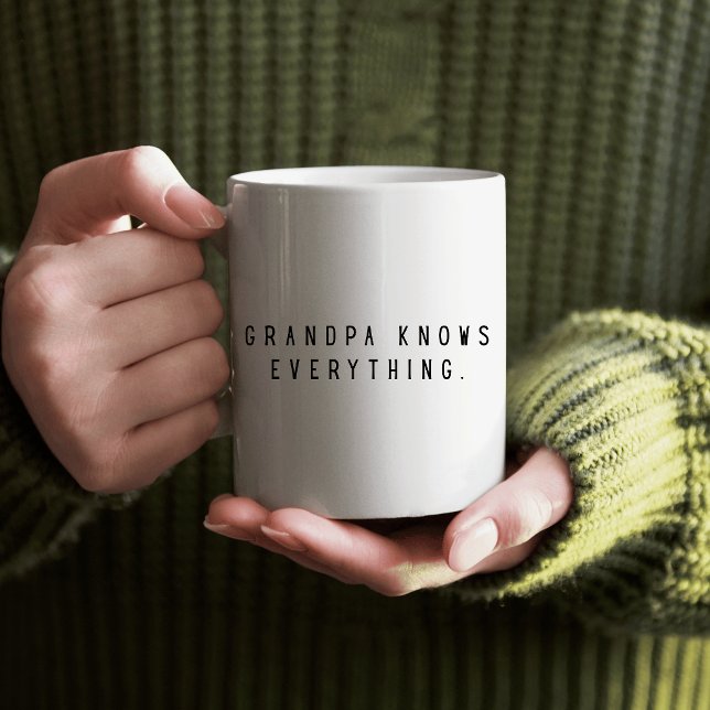 GRANDPA Knows everything Coffee Mug (Creator Uploaded)