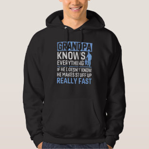 Grandpa Knows Everything Hoodie