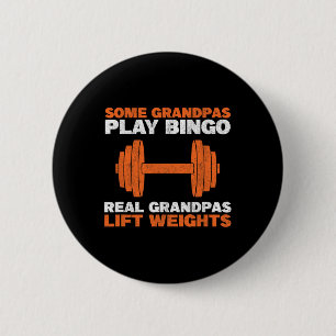 Grandpa Lift Weights Bodybuilding Grandfather Weig 6 Cm Round Badge