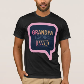 Grandpa Loading Funny T-Shirt