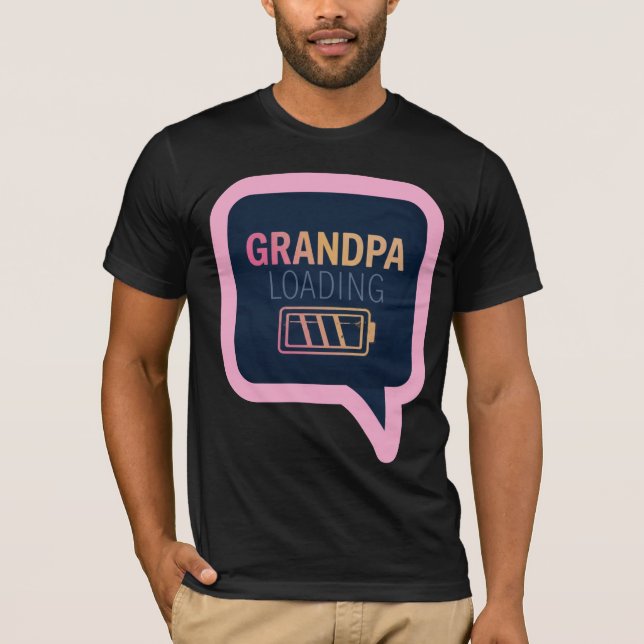 Grandpa Loading Funny T-Shirt (Front)