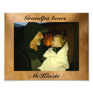 Grandpa Loves McKinzie Photo Print