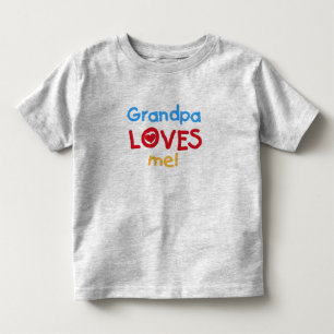 Grandpa Loves Me Toddler T-Shirt
