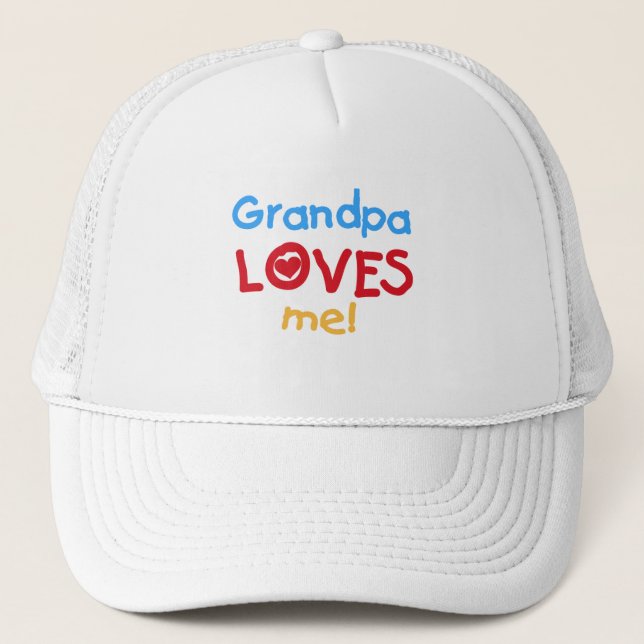 Grandpa Loves Me Tshirts and Gifts Trucker Hat (Front)