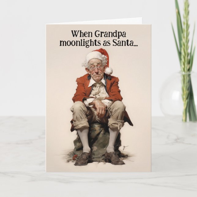 Grandpa Moonlights as Santa Christmas Card (Front)
