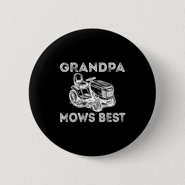 Grandpa Mows Funny Lawn Mower Father's Day Papa  6 Cm Round Badge (Front)