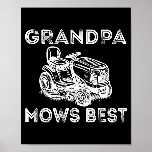 Grandpa Mows Funny Lawn Mower Father's Day Papa  Poster (Front)