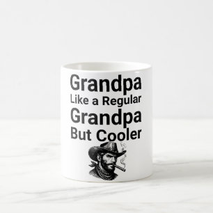Grandpa Mug – Like a Regular Grandpa, But Cooler