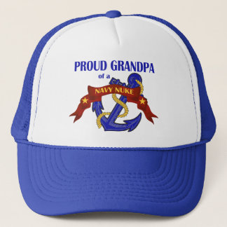 Grandpa of a Navy Nuke Trucker Hat