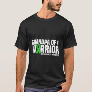 Grandpa of a Warrior Green Ribbon Mental Health Aw T-Shirt