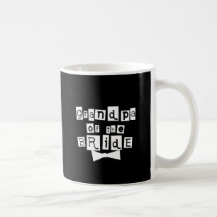 Grandpa of Bride White on Black Coffee Mug