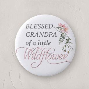 Grandpa of Little Wildflower Baby Girl Shower 6 Cm Round Badge
