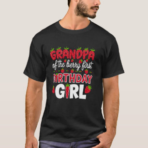 Grandpa of the Berry First Birthday Girl Strawberr T-Shirt