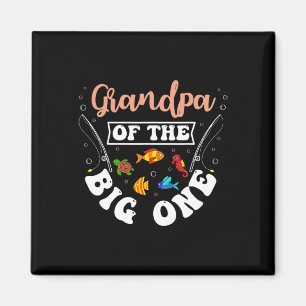 Grandpa Of The Big One Fishing Birthday Party Bday Magnet