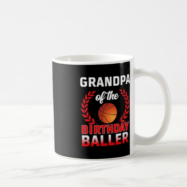 GRANDPA Of The Birthday Baller Basketball Theme Bd Coffee Mug (Right)
