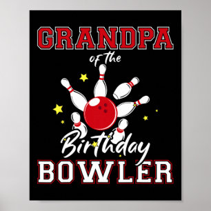 Grandpa Of The Birthday Bowler Bday Bowling Celebr Poster