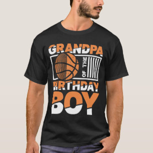 Grandpa Of The Birthday Boy - Basketball Grandpa T-Shirt