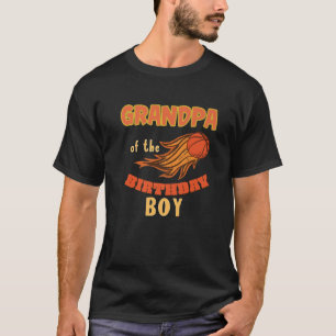 Grandpa Of The Birthday Boy Basketball Theme Match T-Shirt