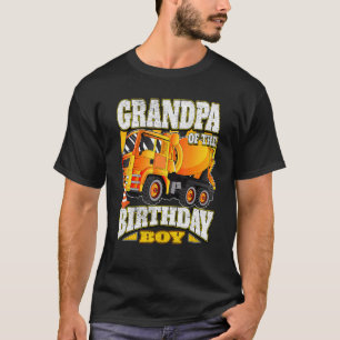 Grandpa Of The Birthday Boy Concrete Mixer Truck T-Shirt
