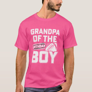 Grandpa Of The Birthday Boy Football Its My Birthd T-Shirt