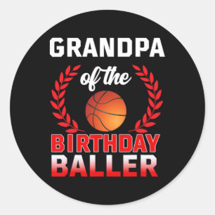 Grandpa Of The Birthday Byller Bysketbyll Theme Bd Classic Round Sticker