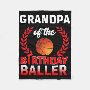 Grandpa Of The Birthday Byller Bysketbyll Theme Bd Fleece Blanket