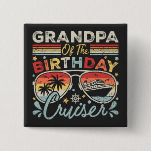 Grandpa of the Birthday Cruiser Vacation Square 15 Cm Square Badge