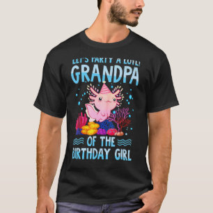 Grandpa of The Birthday Girl Axolotl Paw Paw 1st T-Shirt