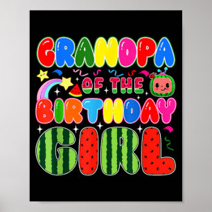 Grandpa Of The Birthday Girl Melon Family Matching Poster