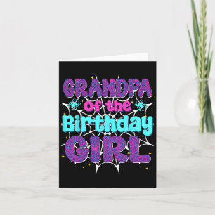 Grandpa Of The Birthday Girl Spider Web Family Par Card