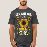 Grandpa Of The Birthday Girl Sunflower Party T-Shirt<br><div class="desc">Grandpa Of The Birthday Girl Sunflower Party . Check out our birthday t shirt selection for the very best in unique or custom,  handmade pieces from our shops.</div>