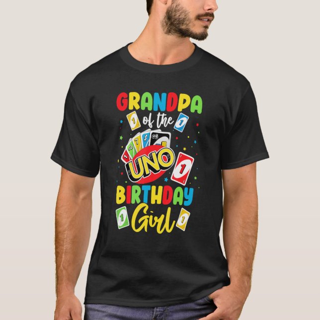 Grandpa of the Birthday Girl   Uno Daddy Papa Fath T-Shirt (Front)
