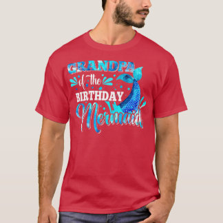 Grandpa Of The Birthday Mermaid s Family Matching  T-Shirt