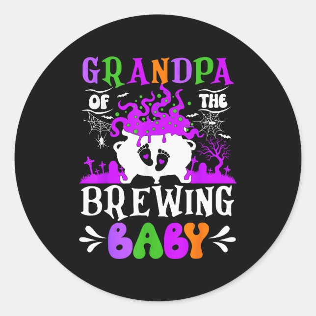 Grandpa Of The Brewing Baby Grandpa To Be Hallowee Classic Round Sticker (Front)