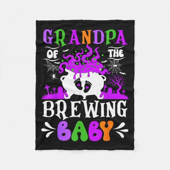 Grandpa Of The Brewing Baby Grandpa To Be Hallowee Fleece Blanket (Front)