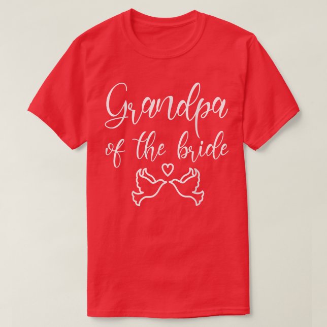 Grandpa Of The Bride For Wedding Party Matching 26 T-Shirt (Design Front)