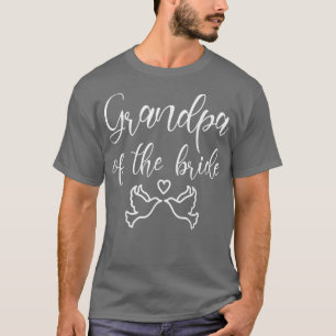 Grandpa Of The Bride For Wedding Party Matching T-Shirt