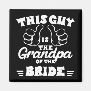 Grandpa Of The Bride Wedding Grandfather Mens Brid Magnet
