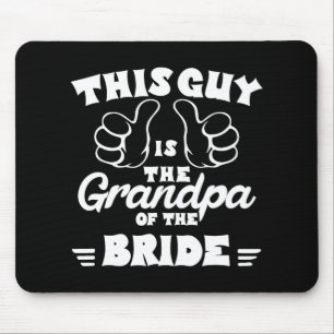 Grandpa Of The Bride Wedding Grandfather Mens Brid Mouse Mat