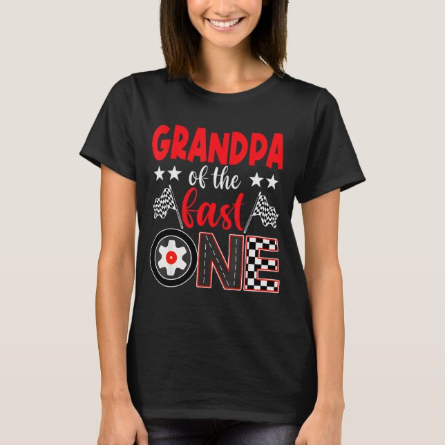 Grandpa Of The Fast One Birthday 1st Race Car Fami T-Shirt (Front)